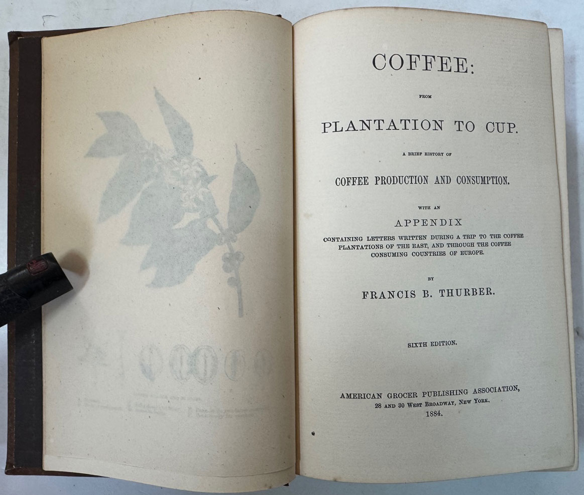 농장에서 컵까지의 커피 Coffee From Plantation to Cup /  New York. / 1884년 발행 / 416 페이지